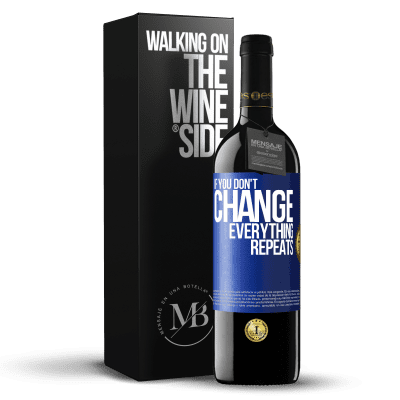 «If you don't change everything repeats» RED Edition MBE Reserve