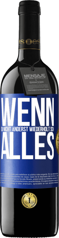 39,95 € Kostenloser Versand | Rotwein RED Ausgabe MBE Reserve Wenn du nicht änderst, wiederholt sich alles Blaue Markierung. Anpassbares Etikett Reserve 12 Monate Ernte 2014 Tempranillo