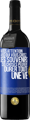 39,95 € Envoi gratuit | Vin rouge Édition RED MBE Réserve Faites attention avec qui vous créez des souvenirs. Ces choses peuvent durer toute une vie Étiquette Bleue. Étiquette personnalisable Réserve 12 Mois Récolte 2014 Tempranillo