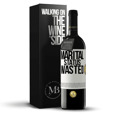 «Marital status: wasted» RED Edition MBE Reserve