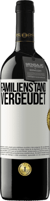 39,95 € Kostenloser Versand | Rotwein RED Ausgabe MBE Reserve Familienstand: vergeudet Weißes Etikett. Anpassbares Etikett Reserve 12 Monate Ernte 2014 Tempranillo