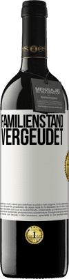 39,95 € Kostenloser Versand | Rotwein RED Ausgabe MBE Reserve Familienstand: vergeudet Weißes Etikett. Anpassbares Etikett Reserve 12 Monate Ernte 2016 Tempranillo
