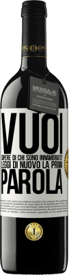 39,95 € Spedizione Gratuita | Vino rosso Edizione RED MBE Riserva vuoi sapere di chi sono innamorato? Leggi di nuovo la prima parola Etichetta Bianca. Etichetta personalizzabile Riserva 12 Mesi Raccogliere 2014 Tempranillo