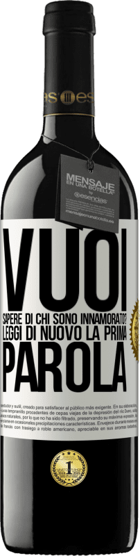 39,95 € Spedizione Gratuita | Vino rosso Edizione RED MBE Riserva vuoi sapere di chi sono innamorato? Leggi di nuovo la prima parola Etichetta Bianca. Etichetta personalizzabile Riserva 12 Mesi Raccogliere 2015 Tempranillo