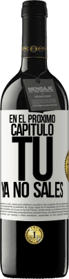 39,95 € Envío gratis | Vino Tinto Edición RED MBE Reserva En el próximo capítulo, tú ya no sales Etiqueta Blanca. Etiqueta personalizable Reserva 12 Meses Cosecha 2015 Tempranillo