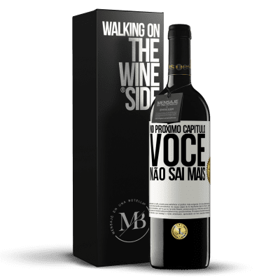 «No próximo capítulo, você não sai mais» Edição RED MBE Reserva