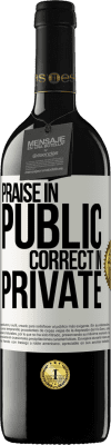 39,95 € Free Shipping | Red Wine RED Edition MBE Reserve Praise in public, correct in private White Label. Customizable label Reserve 12 Months Harvest 2015 Tempranillo