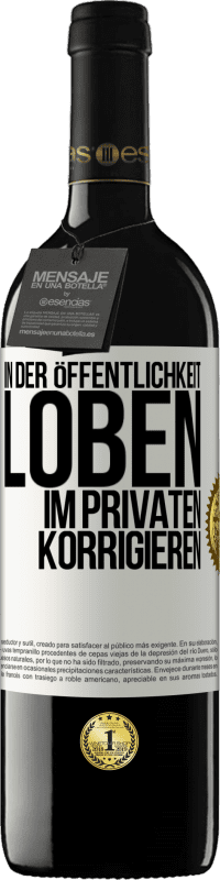 39,95 € Kostenloser Versand | Rotwein RED Ausgabe MBE Reserve In der Öffentlichkeit loben, im Privaten korrigieren Weißes Etikett. Anpassbares Etikett Reserve 12 Monate Ernte 2015 Tempranillo