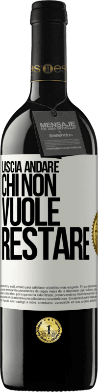 39,95 € Spedizione Gratuita | Vino rosso Edizione RED MBE Riserva Lascia andare chi non vuole restare Etichetta Bianca. Etichetta personalizzabile Riserva 12 Mesi Raccogliere 2015 Tempranillo