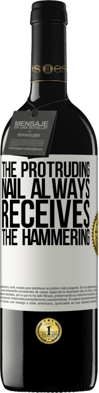 39,95 € Free Shipping | Red Wine RED Edition MBE Reserve The protruding nail always receives the hammering White Label. Customizable label Reserve 12 Months Harvest 2016 Tempranillo