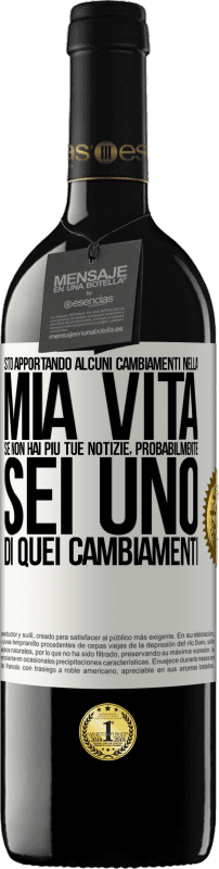 39,95 € Spedizione Gratuita | Vino rosso Edizione RED MBE Riserva Sto apportando alcuni cambiamenti nella mia vita. Se non hai più tue notizie, probabilmente sei uno di quei cambiamenti Etichetta Bianca. Etichetta personalizzabile Riserva 12 Mesi Raccogliere 2015 Tempranillo