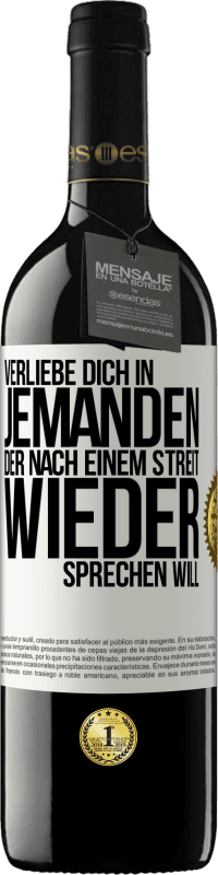 39,95 € Kostenloser Versand | Rotwein RED Ausgabe MBE Reserve Verliebe dich in jemanden, der nach einem Streit wieder sprechen will Weißes Etikett. Anpassbares Etikett Reserve 12 Monate Ernte 2015 Tempranillo