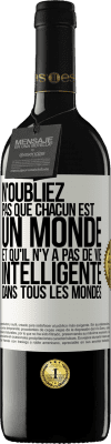 39,95 € Envoi gratuit | Vin rouge Édition RED MBE Réserve N'oubliez pas que chacun est un monde et qu'il n'y a pas de vie intelligente dans tous les mondes Étiquette Blanche. Étiquette personnalisable Réserve 12 Mois Récolte 2014 Tempranillo