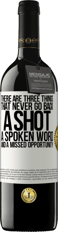 39,95 € 免费送货 | 红酒 RED版 MBE 预订 三件事永不退缩：镜头，口语和错失良机 白标. 可自定义的标签 预订 12 个月 收成 2016 Tempranillo