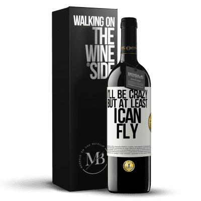 «I'll be crazy, but at least I can fly» RED Edition MBE Reserve