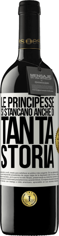 39,95 € Spedizione Gratuita | Vino rosso Edizione RED MBE Riserva Le principesse si stancano anche di tanta storia Etichetta Bianca. Etichetta personalizzabile Riserva 12 Mesi Raccogliere 2015 Tempranillo