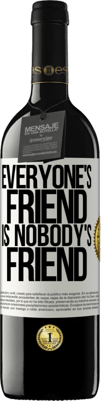 39,95 € Free Shipping | Red Wine RED Edition MBE Reserve Everyone's friend is nobody's friend White Label. Customizable label Reserve 12 Months Harvest 2014 Tempranillo