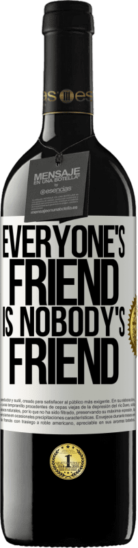 39,95 € Free Shipping | Red Wine RED Edition MBE Reserve Everyone's friend is nobody's friend White Label. Customizable label Reserve 12 Months Harvest 2015 Tempranillo