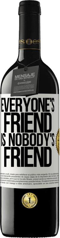 39,95 € Free Shipping | Red Wine RED Edition MBE Reserve Everyone's friend is nobody's friend White Label. Customizable label Reserve 12 Months Harvest 2016 Tempranillo