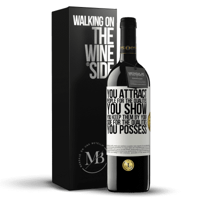 «You attract people for the qualities you show. You keep them by your side for the qualities you possess» RED Edition MBE Reserve