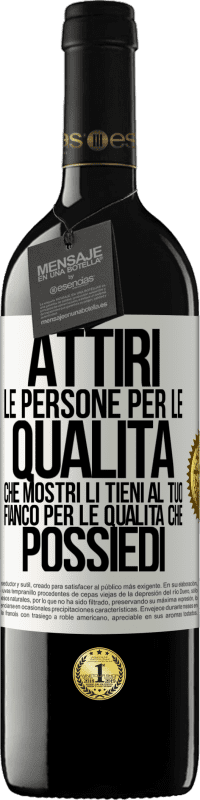 39,95 € Spedizione Gratuita | Vino rosso Edizione RED MBE Riserva Attiri le persone per le qualità che mostri. Li tieni al tuo fianco per le qualità che possiedi Etichetta Bianca. Etichetta personalizzabile Riserva 12 Mesi Raccogliere 2015 Tempranillo