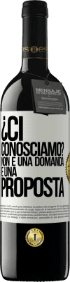 39,95 € Spedizione Gratuita | Vino rosso Edizione RED MBE Riserva ¿Ci conosciamo? Non è una domanda, è una proposta Etichetta Bianca. Etichetta personalizzabile Riserva 12 Mesi Raccogliere 2015 Tempranillo