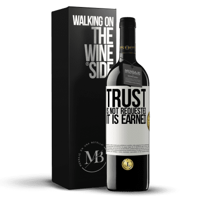 «Trust is not requested, it is earned» RED Edition MBE Reserve