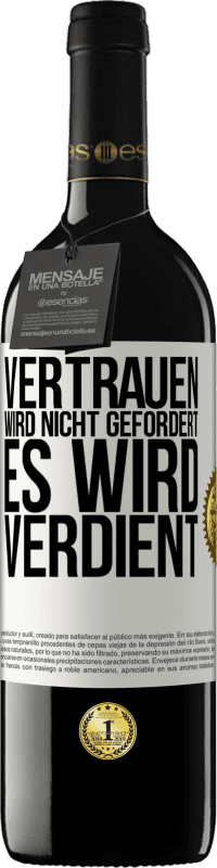 39,95 € Kostenloser Versand | Rotwein RED Ausgabe MBE Reserve Vertrauen wird nicht gefordert, es wird verdient Weißes Etikett. Anpassbares Etikett Reserve 12 Monate Ernte 2015 Tempranillo