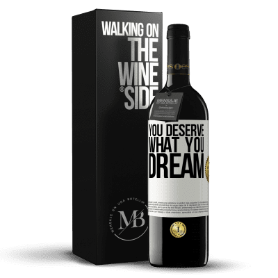 «You deserve what you dream» RED Edition MBE Reserve