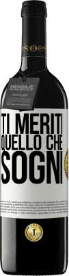 39,95 € Spedizione Gratuita | Vino rosso Edizione RED MBE Riserva Ti meriti quello che sogni Etichetta Bianca. Etichetta personalizzabile Riserva 12 Mesi Raccogliere 2015 Tempranillo