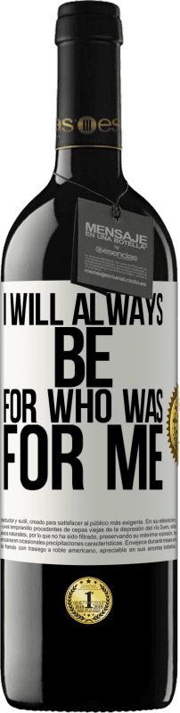 29,95 € Free Shipping | Red Wine RED Edition Crianza 6 Months I will always be for who was for me White Label. Customizable label Aging in oak barrels 6 Months Harvest 2020 Tempranillo