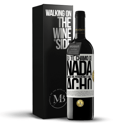 «Eu te chamo de nada quando me perguntam o que eu acho» Edição RED MBE Reserva