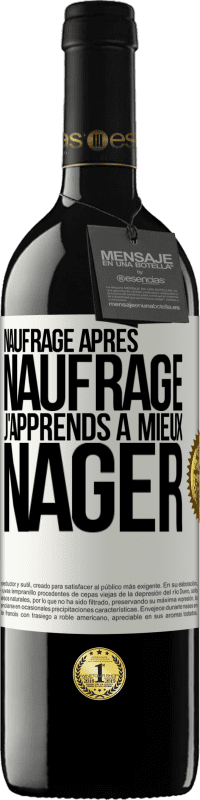 39,95 € Envoi gratuit | Vin rouge Édition RED MBE Réserve Naufrage après naufrage, j'apprends à mieux nager Étiquette Blanche. Étiquette personnalisable Réserve 12 Mois Récolte 2015 Tempranillo