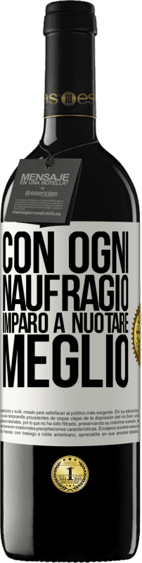 39,95 € Spedizione Gratuita | Vino rosso Edizione RED MBE Riserva Con ogni naufragio imparo a nuotare meglio Etichetta Bianca. Etichetta personalizzabile Riserva 12 Mesi Raccogliere 2015 Tempranillo