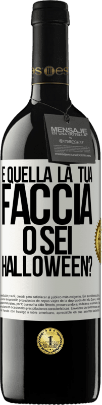 39,95 € Spedizione Gratuita | Vino rosso Edizione RED MBE Riserva è quella la tua faccia o sei Halloween? Etichetta Bianca. Etichetta personalizzabile Riserva 12 Mesi Raccogliere 2015 Tempranillo