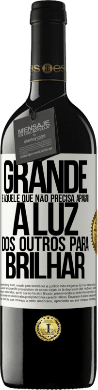 39,95 € Envio grátis | Vinho tinto Edição RED MBE Reserva Grande é aquele que não precisa apagar a luz dos outros para brilhar Etiqueta Branca. Etiqueta personalizável Reserva 12 Meses Colheita 2015 Tempranillo