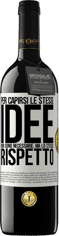 39,95 € Spedizione Gratuita | Vino rosso Edizione RED MBE Riserva Per capirsi le stesse idee non sono necessarie, ma lo stesso rispetto Etichetta Bianca. Etichetta personalizzabile Riserva 12 Mesi Raccogliere 2016 Tempranillo