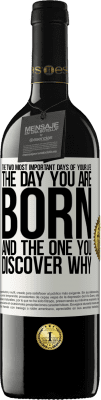 39,95 € 免费送货 | 红酒 RED版 MBE 预订 一生中最重要的两个日子：出生和发现原因的那一天 白标. 可自定义的标签 预订 12 个月 收成 2016 Tempranillo