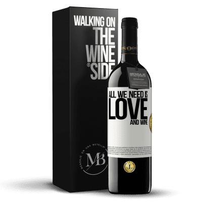«All we need is love and wine» Edizione RED MBE Riserva