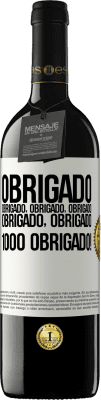 39,95 € Envio grátis | Vinho tinto Edição RED MBE Reserva Obrigado, obrigado, obrigado, obrigado, obrigado, obrigado 1000 obrigado! Etiqueta Branca. Etiqueta personalizável Reserva 12 Meses Colheita 2014 Tempranillo