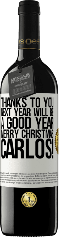 39,95 € Free Shipping | Red Wine RED Edition MBE Reserve Thanks to you next year will be a good year. Merry Christmas, Carlos! White Label. Customizable label Reserve 12 Months Harvest 2014 Tempranillo