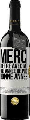 39,95 € Envoi gratuit | Vin rouge Édition RED MBE Réserve Merci d'être avec moi une année de plus. Bonne année! Étiquette Blanche. Étiquette personnalisable Réserve 12 Mois Récolte 2016 Tempranillo