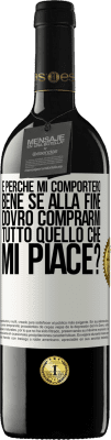 39,95 € Spedizione Gratuita | Vino rosso Edizione RED MBE Riserva e perché mi comporterò bene se alla fine dovrò comprarmi tutto quello che mi piace? Etichetta Bianca. Etichetta personalizzabile Riserva 12 Mesi Raccogliere 2016 Tempranillo
