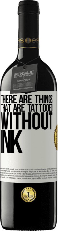 39,95 € 免费送货 | 红酒 RED版 MBE 预订 有些东西没有墨水就被纹身 白标. 可自定义的标签 预订 12 个月 收成 2016 Tempranillo