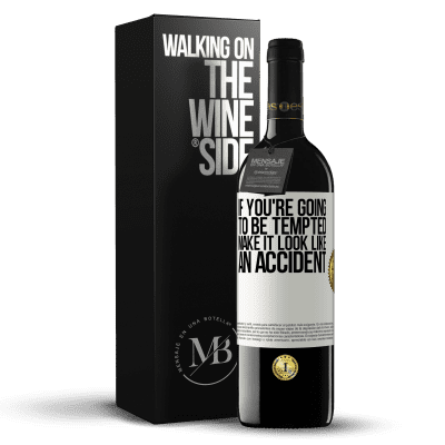 «If you're going to be tempted, make it look like an accident» RED Edition MBE Reserve