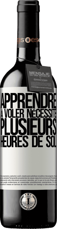 39,95 € Envoi gratuit | Vin rouge Édition RED MBE Réserve Apprendre à voler nécessite plusieurs heures de sol Étiquette Blanche. Étiquette personnalisable Réserve 12 Mois Récolte 2015 Tempranillo