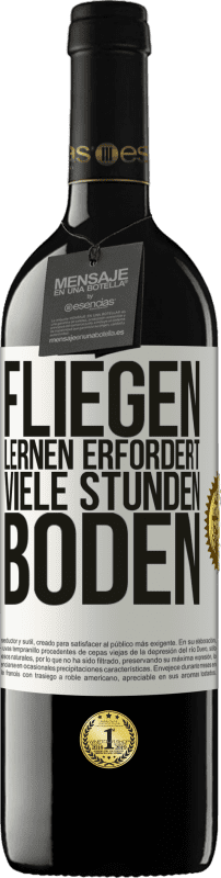 39,95 € Kostenloser Versand | Rotwein RED Ausgabe MBE Reserve Fliegen lernen erfordert viele Stunden Boden Weißes Etikett. Anpassbares Etikett Reserve 12 Monate Ernte 2015 Tempranillo