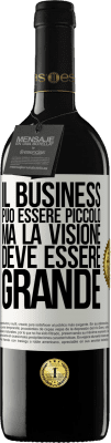 39,95 € Spedizione Gratuita | Vino rosso Edizione RED MBE Riserva Il business può essere piccolo, ma la visione deve essere grande Etichetta Bianca. Etichetta personalizzabile Riserva 12 Mesi Raccogliere 2015 Tempranillo