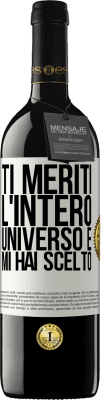 39,95 € Spedizione Gratuita | Vino rosso Edizione RED MBE Riserva Ti meriti l'intero universo e mi hai scelto Etichetta Bianca. Etichetta personalizzabile Riserva 12 Mesi Raccogliere 2014 Tempranillo