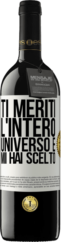 39,95 € Spedizione Gratuita | Vino rosso Edizione RED MBE Riserva Ti meriti l'intero universo e mi hai scelto Etichetta Bianca. Etichetta personalizzabile Riserva 12 Mesi Raccogliere 2015 Tempranillo